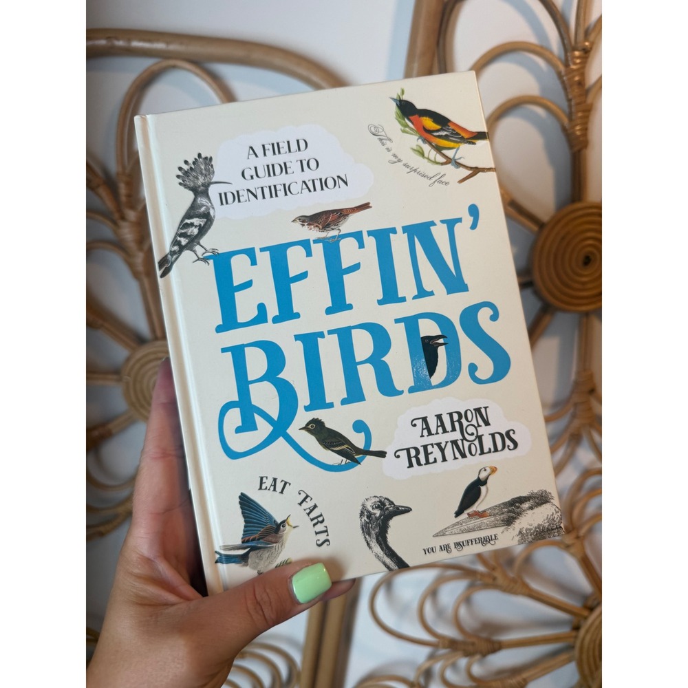 Effin Birds A Field Guide to Identification Aaron Reynolds Hardcover Humor Book